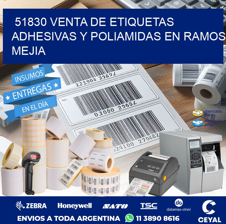 51830 VENTA DE ETIQUETAS ADHESIVAS Y POLIAMIDAS EN RAMOS MEJIA