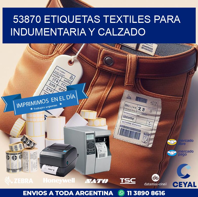 53870 ETIQUETAS TEXTILES PARA INDUMENTARIA Y CALZADO