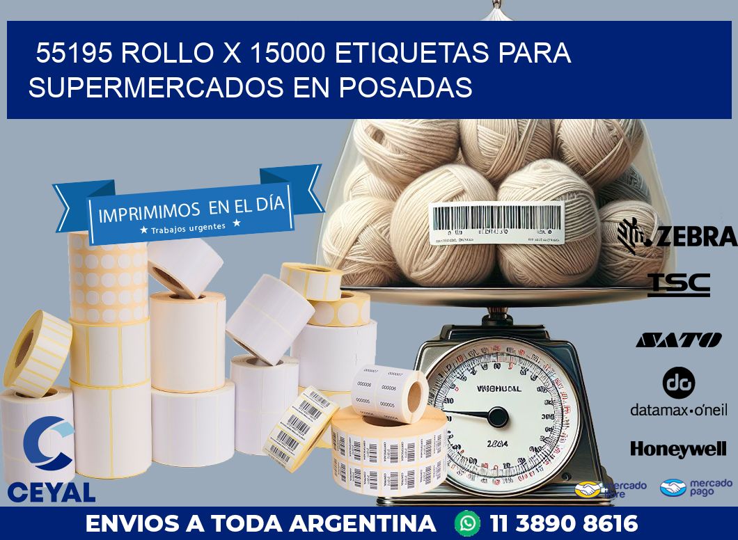 55195 ROLLO X 15000 ETIQUETAS PARA SUPERMERCADOS EN POSADAS