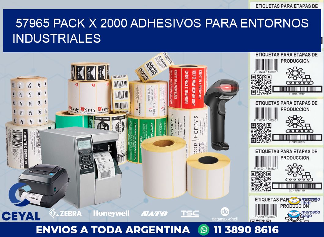 57965 PACK X 2000 ADHESIVOS PARA ENTORNOS INDUSTRIALES