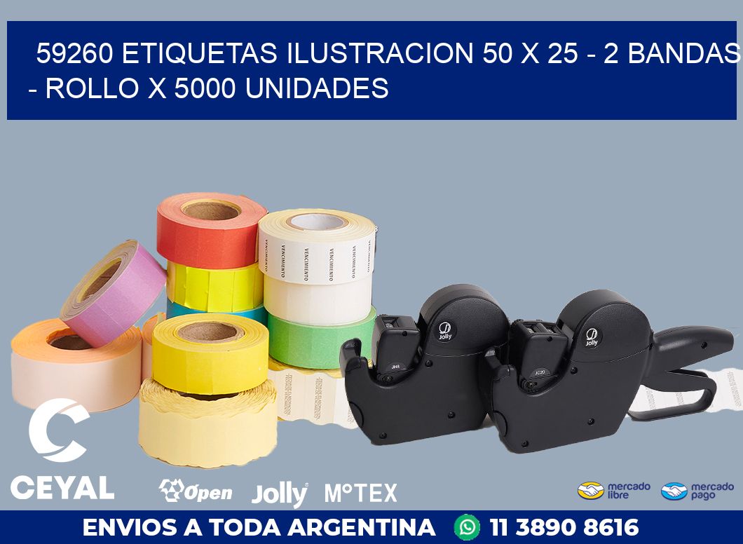 59260 ETIQUETAS ILUSTRACION 50 X 25 - 2 BANDAS - ROLLO X 5000 UNIDADES