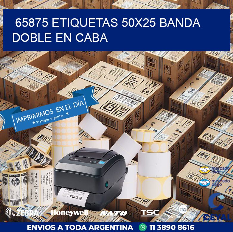 65875 ETIQUETAS 50X25 BANDA DOBLE EN CABA