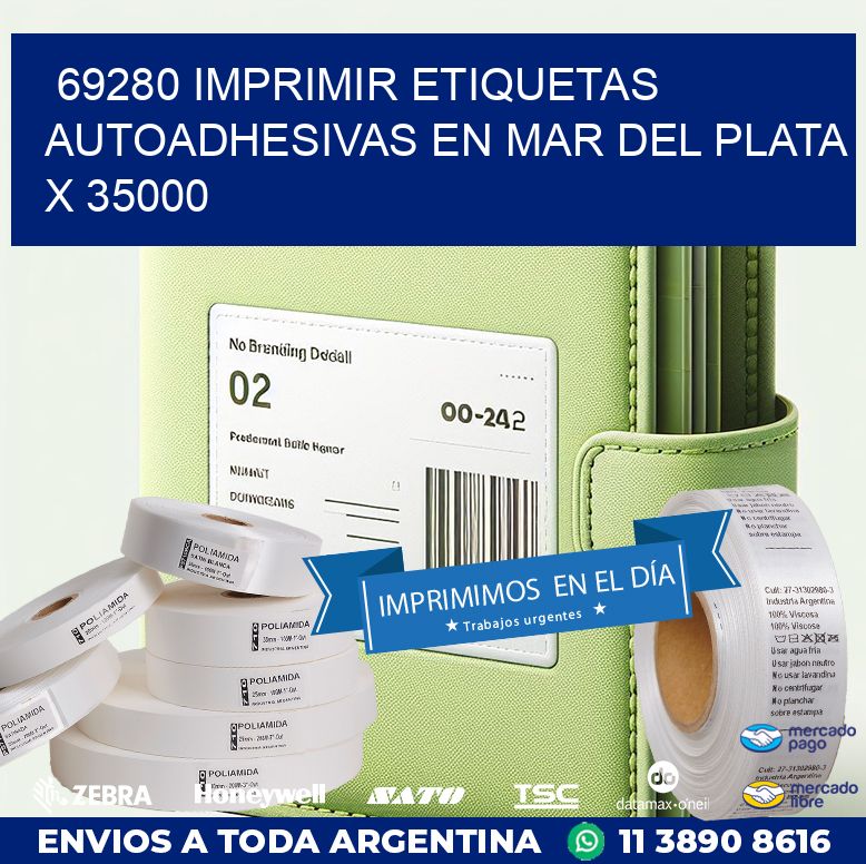 69280 IMPRIMIR ETIQUETAS AUTOADHESIVAS EN MAR DEL PLATA X 35000