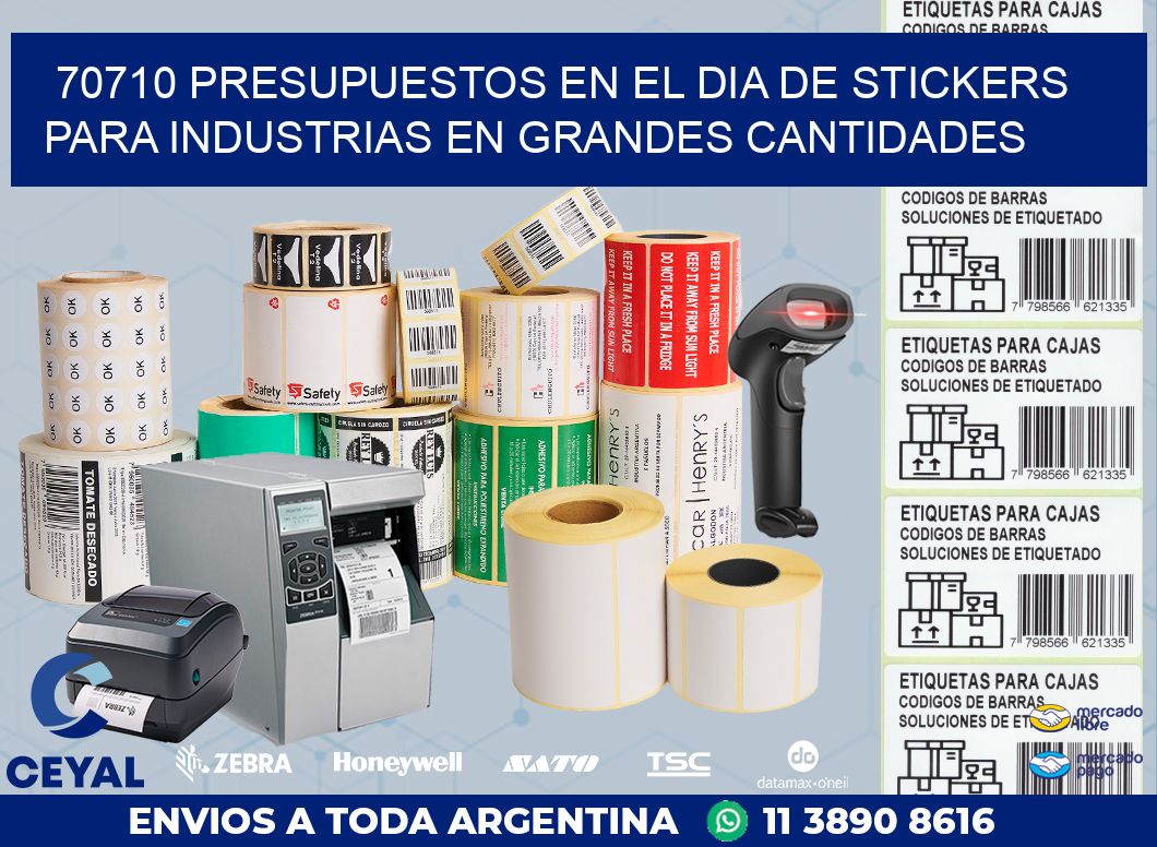 70710 PRESUPUESTOS EN EL DIA DE STICKERS PARA INDUSTRIAS EN GRANDES CANTIDADES