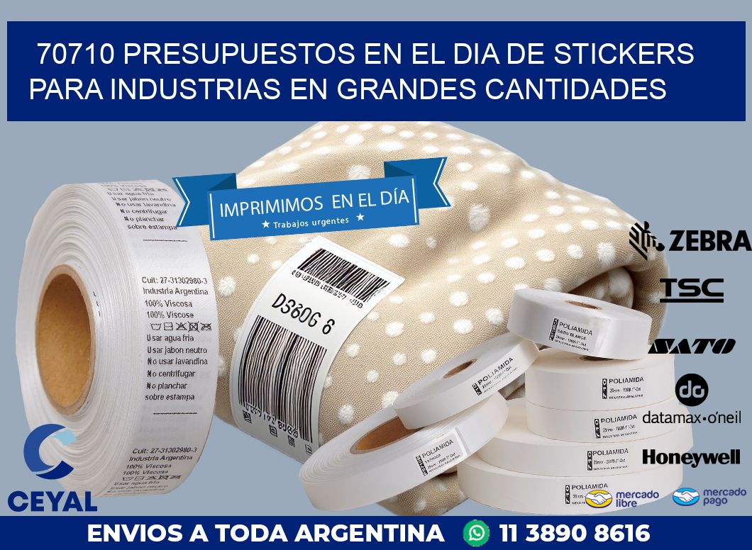 70710 PRESUPUESTOS EN EL DIA DE STICKERS PARA INDUSTRIAS EN GRANDES CANTIDADES