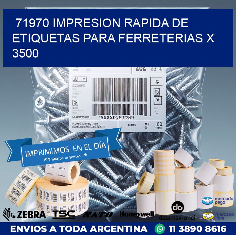 71970 IMPRESION RAPIDA DE ETIQUETAS PARA FERRETERIAS X 3500