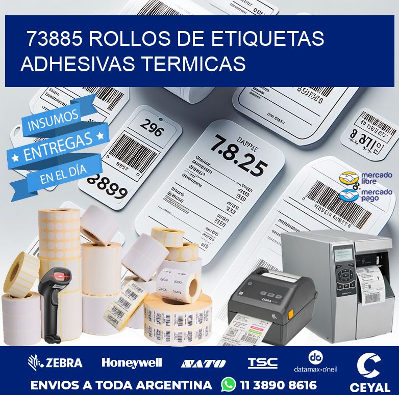 73885 ROLLOS DE ETIQUETAS ADHESIVAS TERMICAS