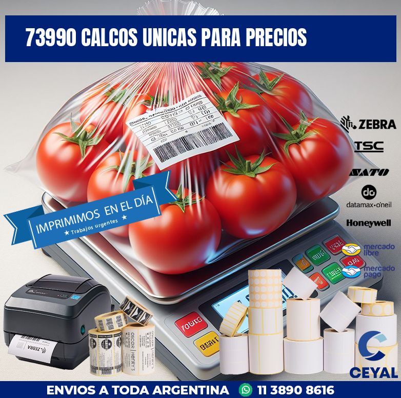 73990 CALCOS UNICAS PARA PRECIOS