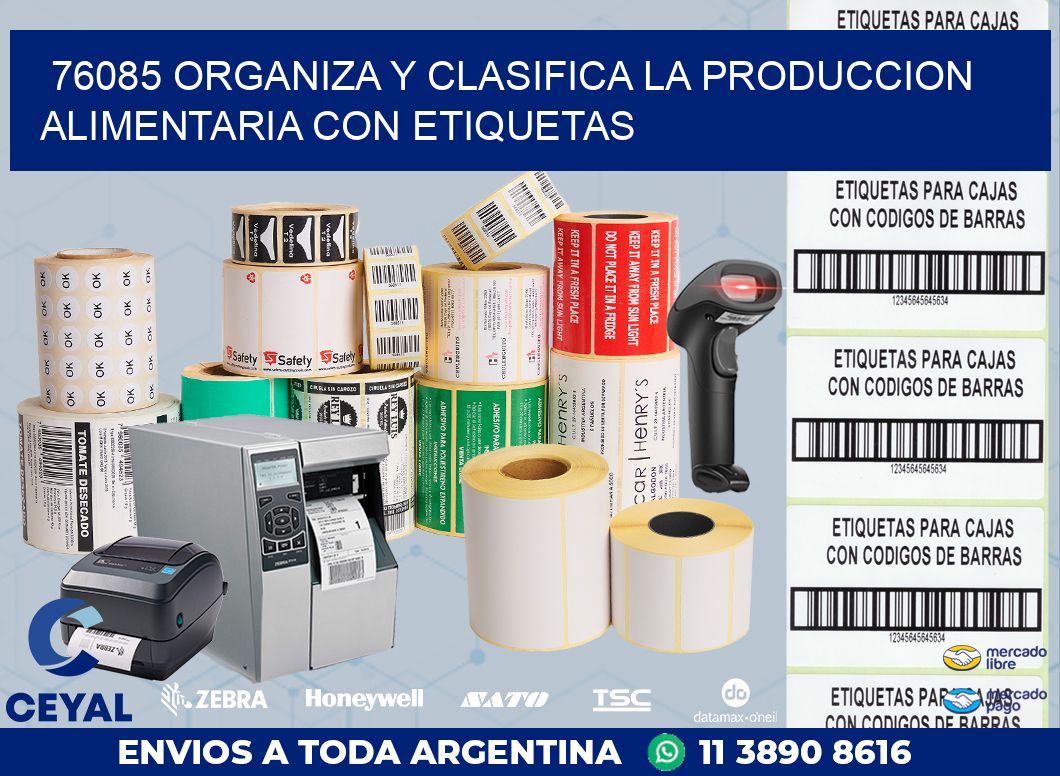 76085 ORGANIZA Y CLASIFICA LA PRODUCCION ALIMENTARIA CON ETIQUETAS