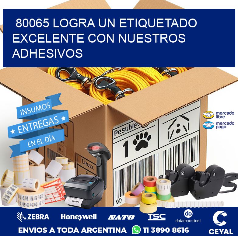 80065 LOGRA UN ETIQUETADO EXCELENTE CON NUESTROS ADHESIVOS