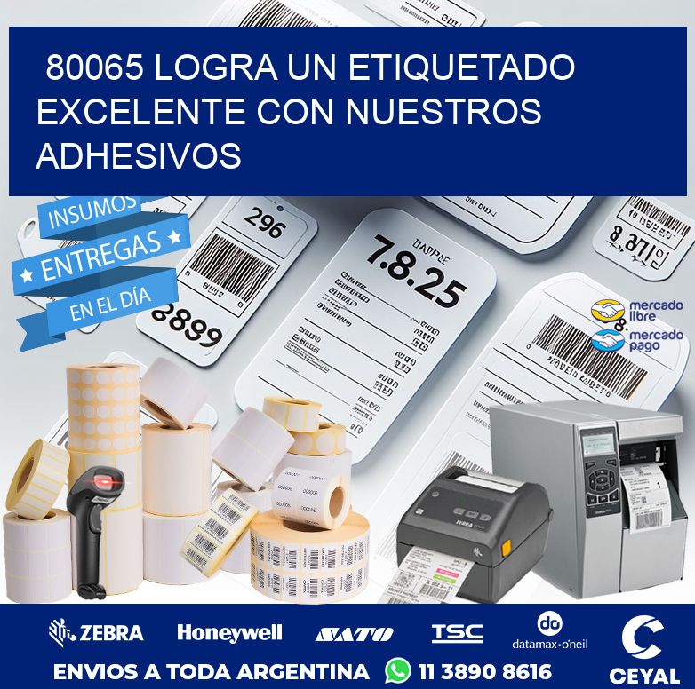 80065 LOGRA UN ETIQUETADO EXCELENTE CON NUESTROS ADHESIVOS