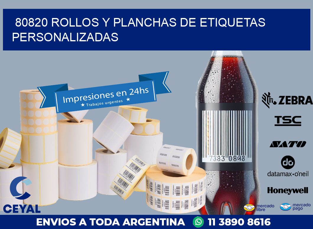 80820 ROLLOS Y PLANCHAS DE ETIQUETAS PERSONALIZADAS