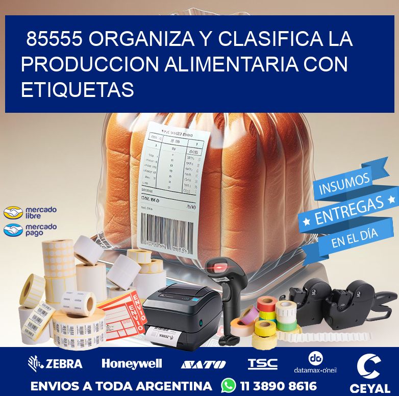 85555 ORGANIZA Y CLASIFICA LA PRODUCCION ALIMENTARIA CON ETIQUETAS