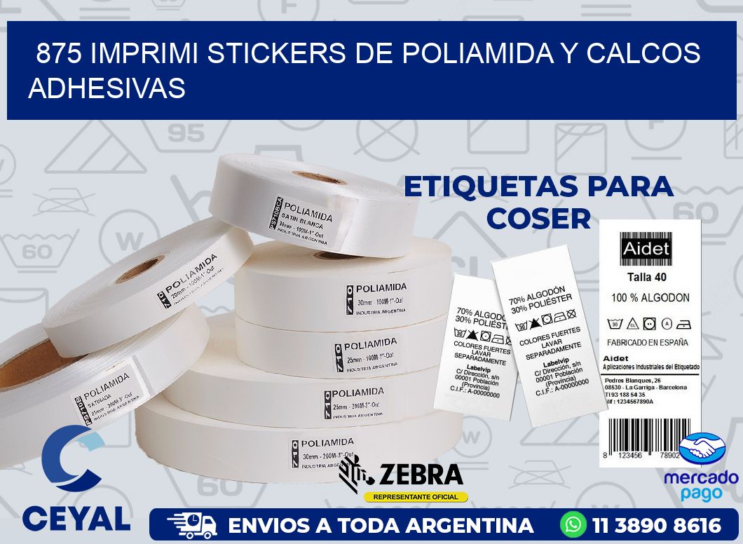 875 IMPRIMI STICKERS DE POLIAMIDA Y CALCOS ADHESIVAS