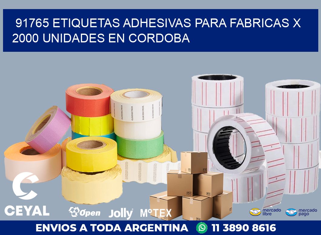 91765 ETIQUETAS ADHESIVAS PARA FABRICAS X 2000 UNIDADES EN CORDOBA