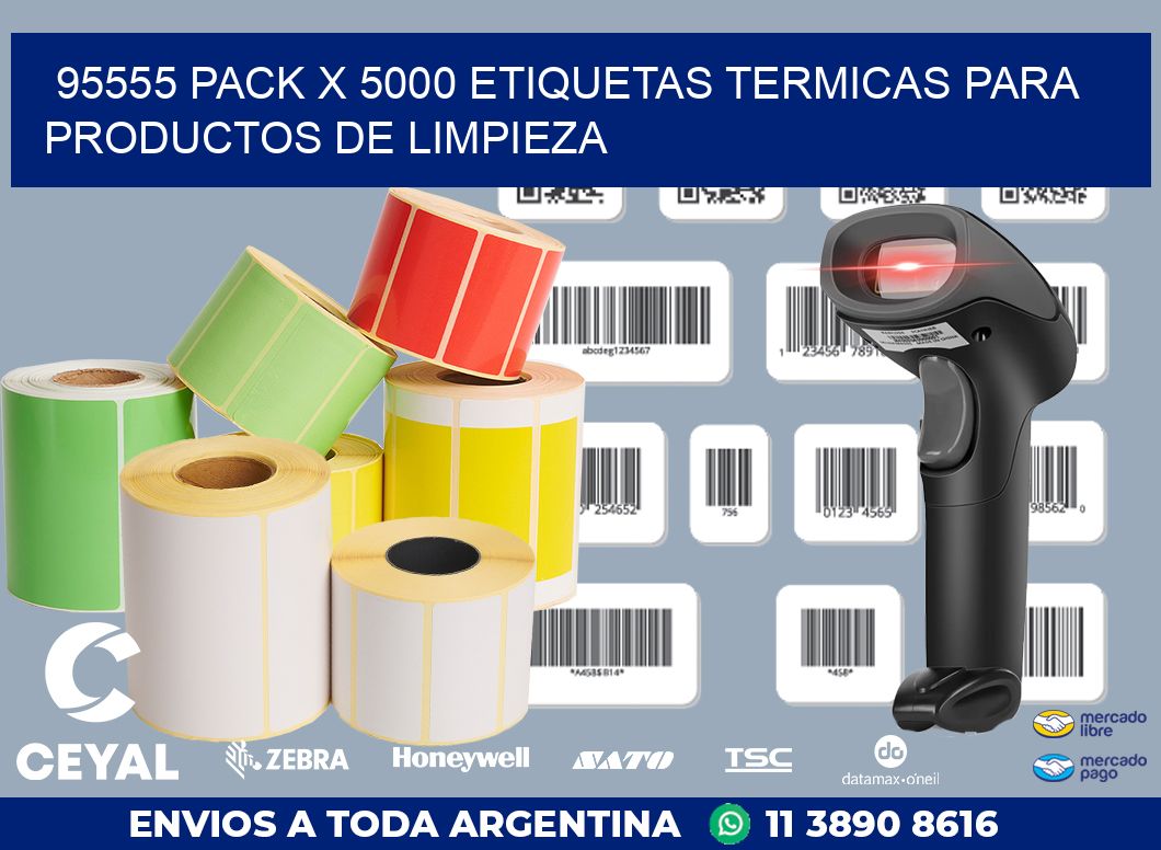 95555 PACK X 5000 ETIQUETAS TERMICAS PARA PRODUCTOS DE LIMPIEZA