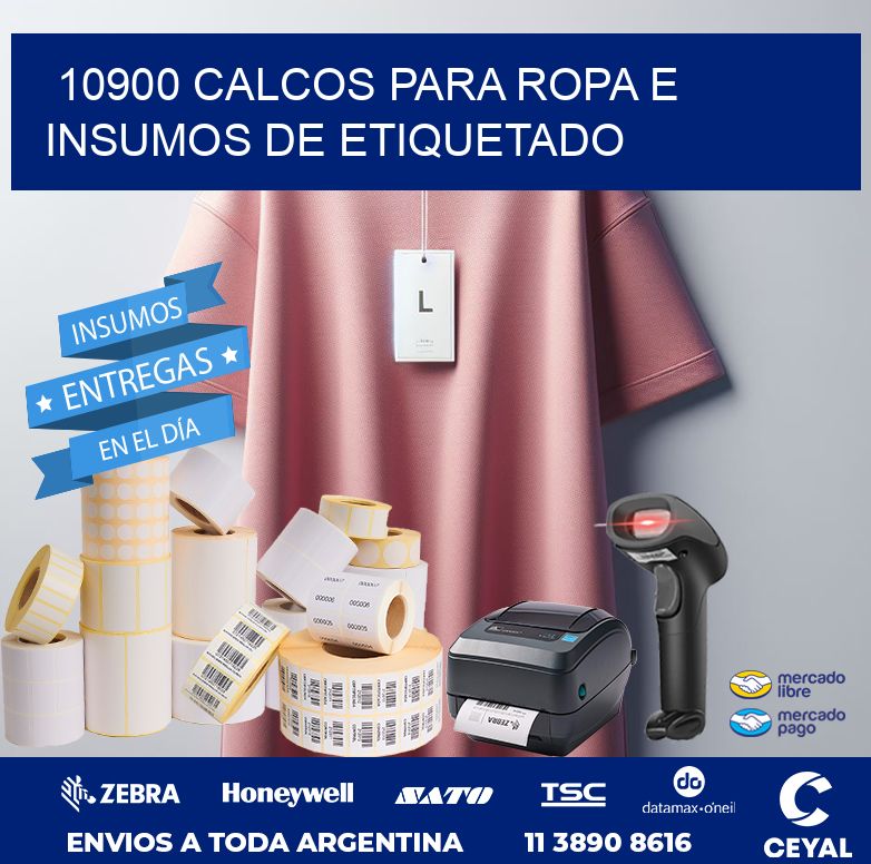 10900 CALCOS PARA ROPA E INSUMOS DE ETIQUETADO