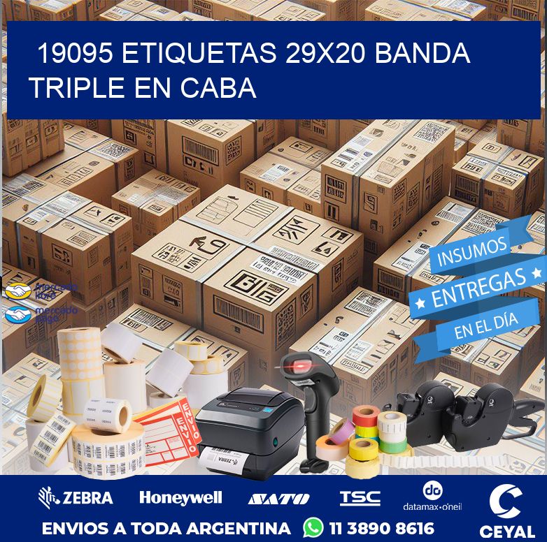 19095 ETIQUETAS 29X20 BANDA TRIPLE EN CABA