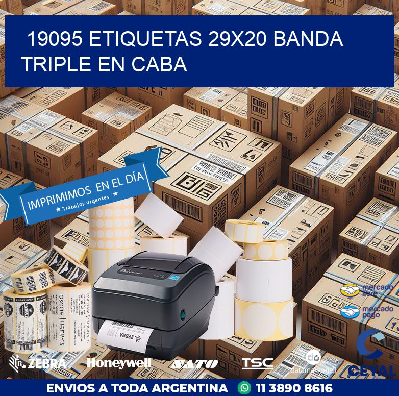 19095 ETIQUETAS 29X20 BANDA TRIPLE EN CABA