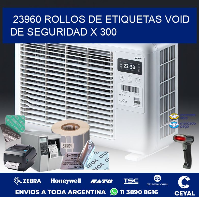 23960 ROLLOS DE ETIQUETAS VOID DE SEGURIDAD X 300