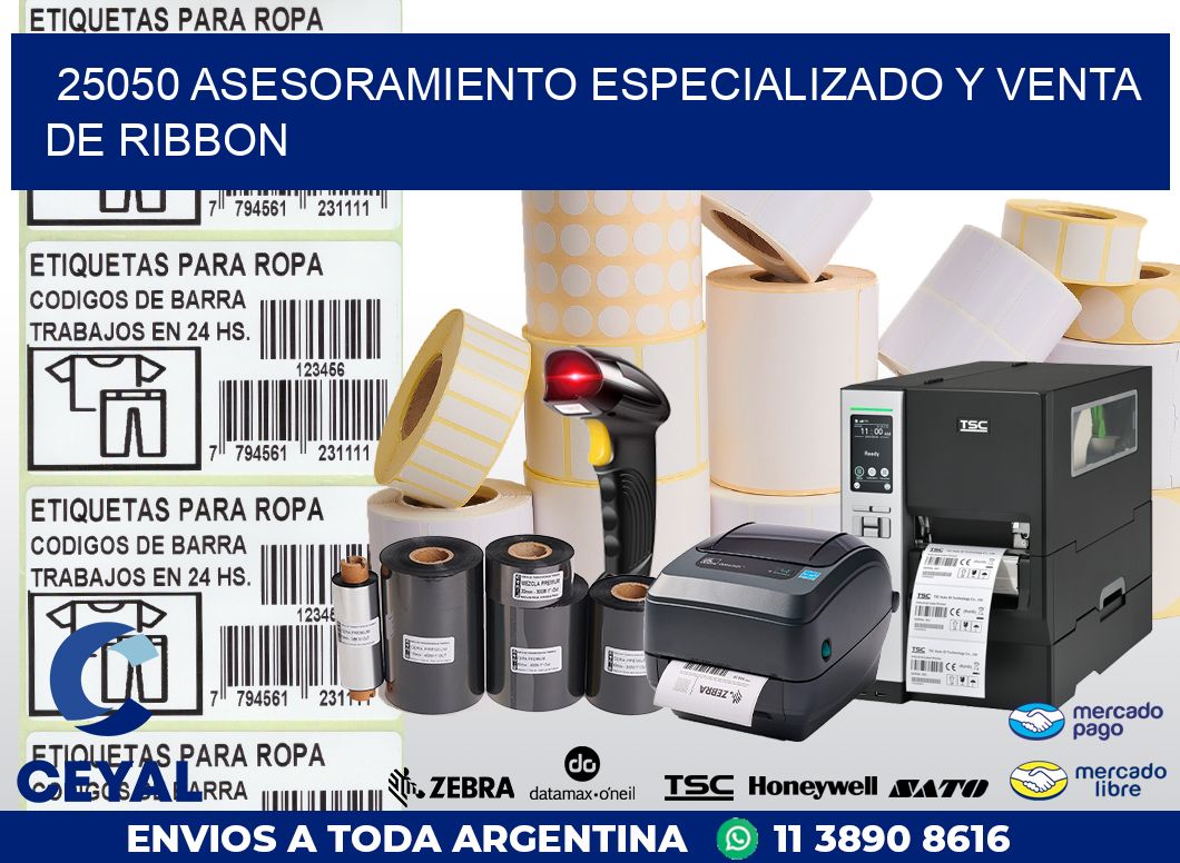 25050 ASESORAMIENTO ESPECIALIZADO Y VENTA DE RIBBON