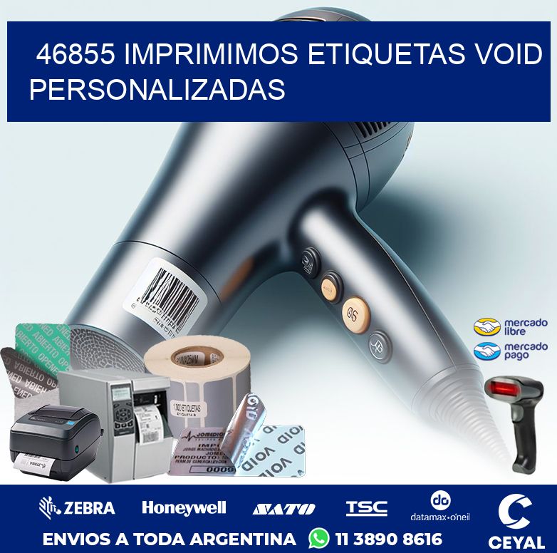 46855 IMPRIMIMOS ETIQUETAS VOID PERSONALIZADAS