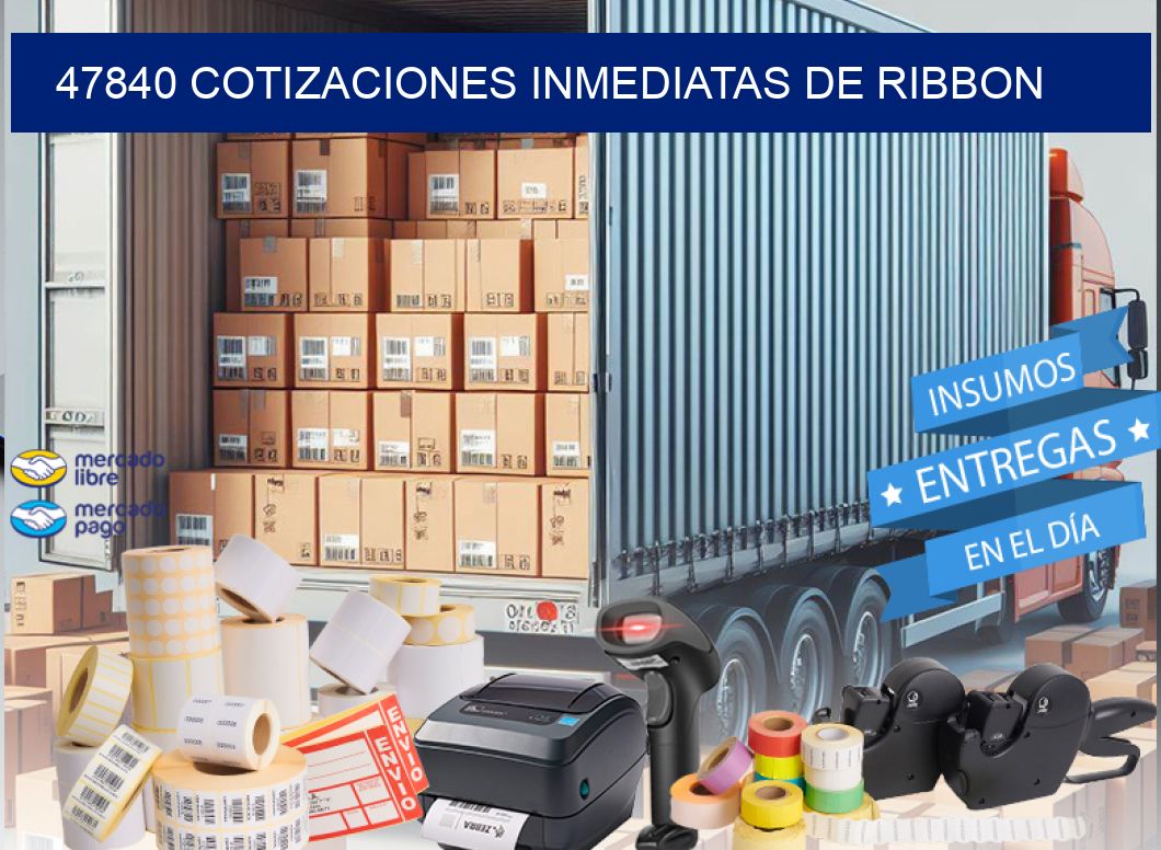 47840 COTIZACIONES INMEDIATAS DE RIBBON