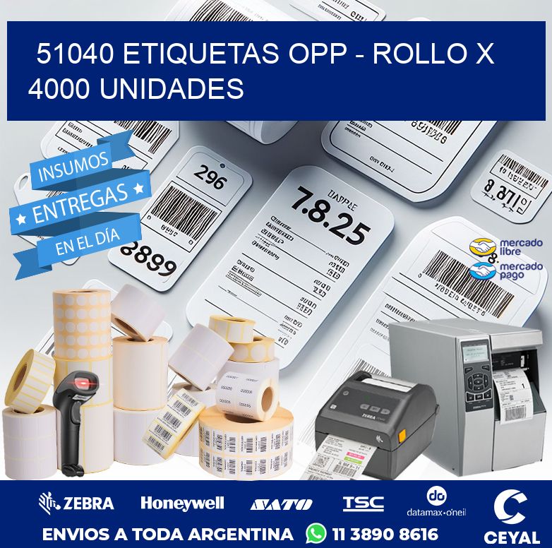51040 ETIQUETAS OPP - ROLLO X 4000 UNIDADES