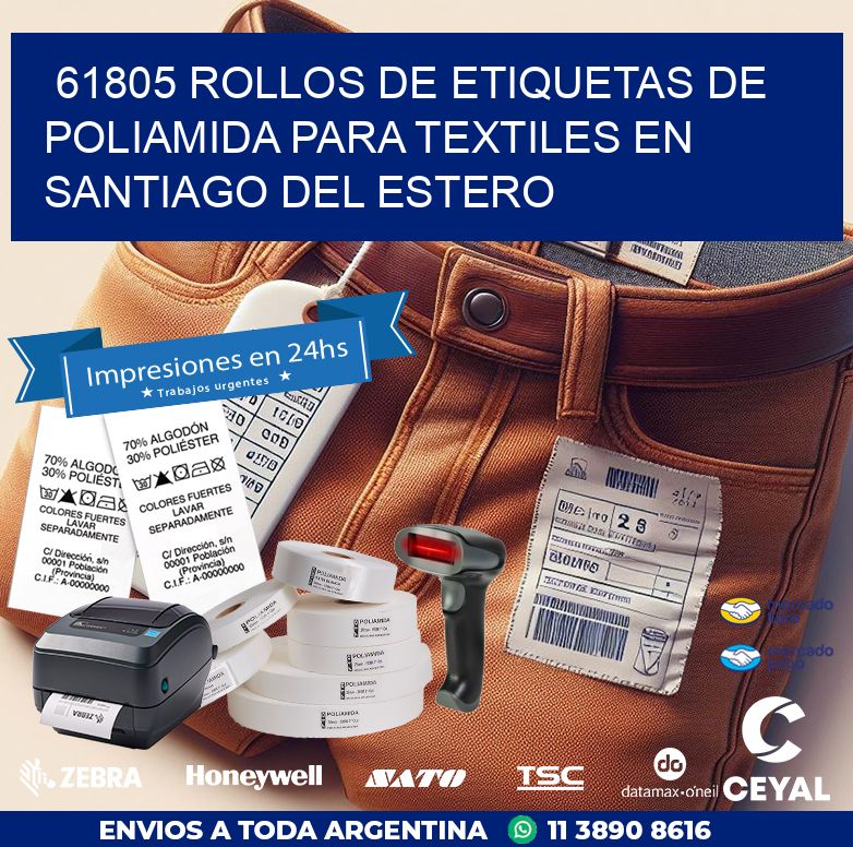 61805 ROLLOS DE ETIQUETAS DE POLIAMIDA PARA TEXTILES EN SANTIAGO DEL ESTERO