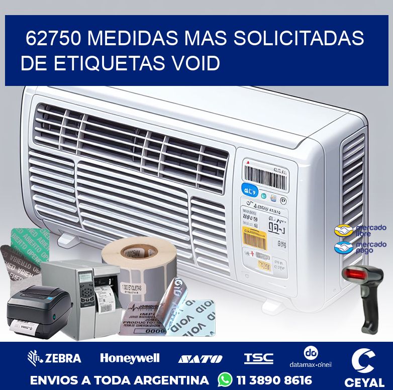62750 MEDIDAS MAS SOLICITADAS DE ETIQUETAS VOID