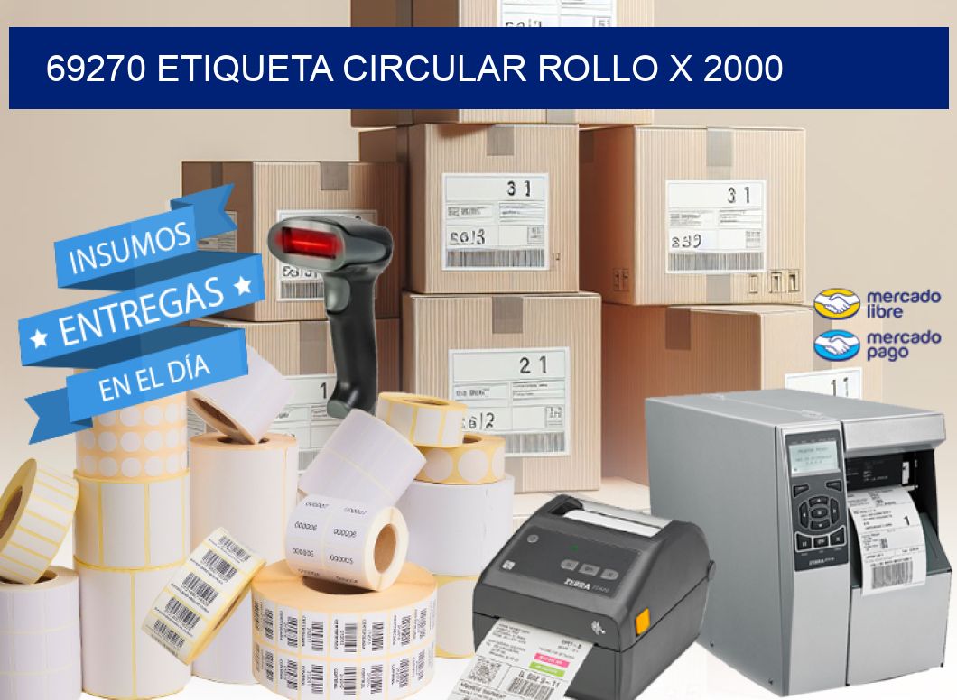 69270 ETIQUETA CIRCULAR ROLLO X 2000