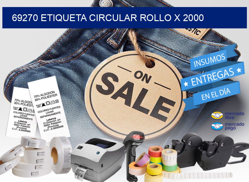 69270 ETIQUETA CIRCULAR ROLLO X 2000