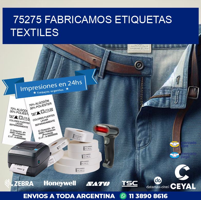 75275 FABRICAMOS ETIQUETAS TEXTILES