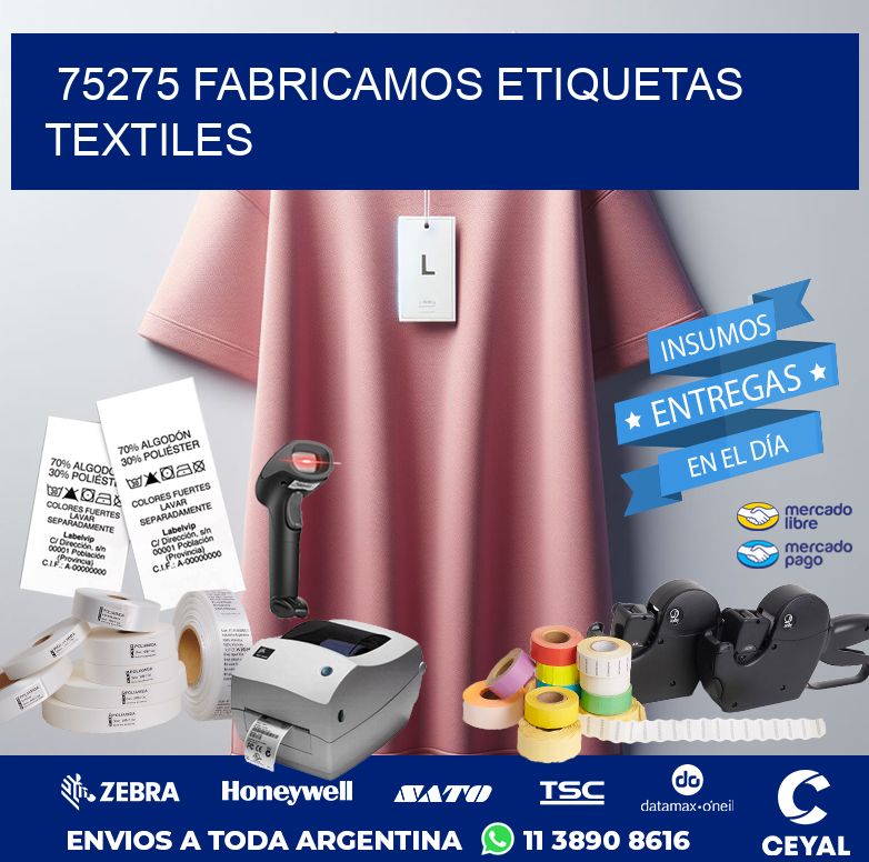 75275 FABRICAMOS ETIQUETAS TEXTILES