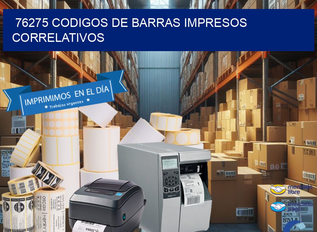 76275 codigos de barras impresos correlativos
