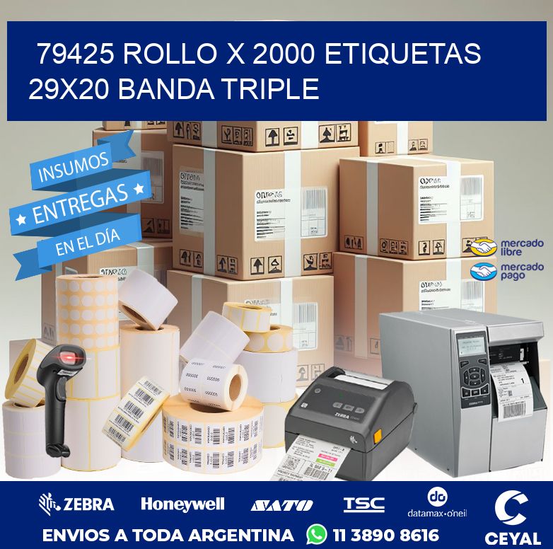 79425 ROLLO X 2000 ETIQUETAS 29X20 BANDA TRIPLE