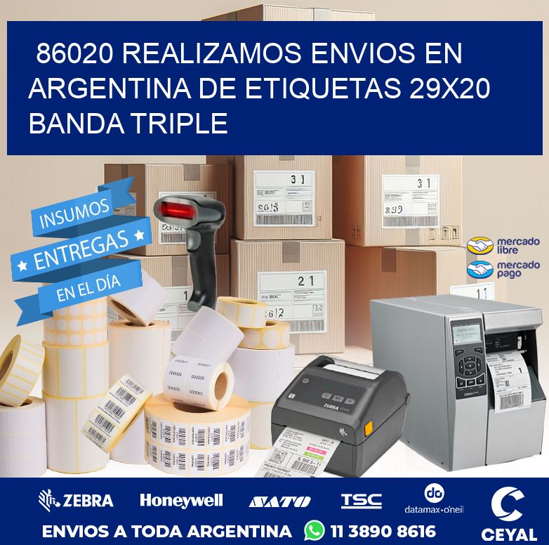 86020 REALIZAMOS ENVIOS EN ARGENTINA DE ETIQUETAS 29X20 BANDA TRIPLE
