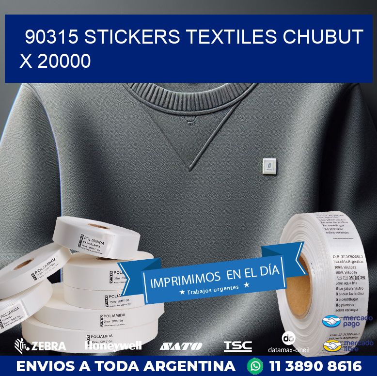 90315 STICKERS TEXTILES CHUBUT X 20000