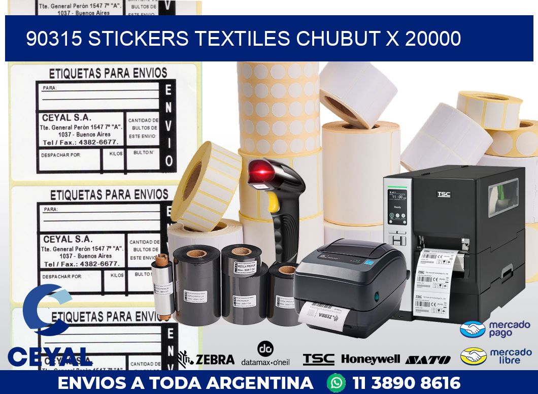 90315 STICKERS TEXTILES CHUBUT X 20000