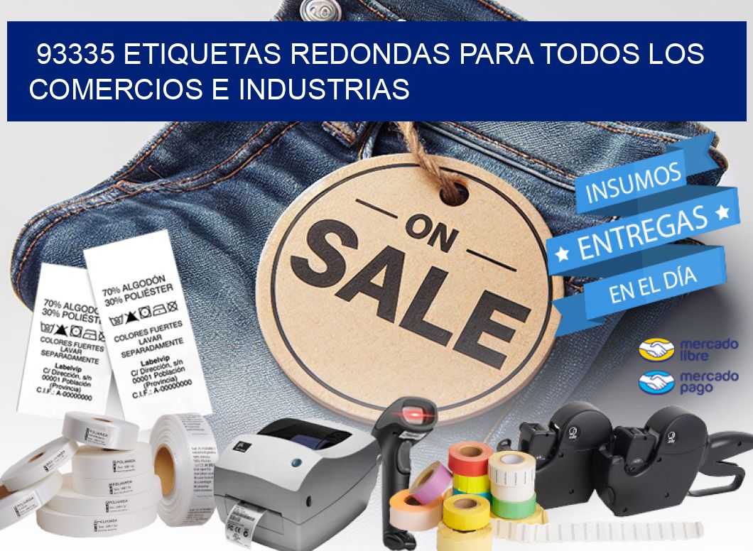 93335 ETIQUETAS REDONDAS PARA TODOS LOS COMERCIOS E INDUSTRIAS