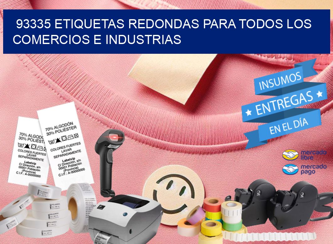 93335 ETIQUETAS REDONDAS PARA TODOS LOS COMERCIOS E INDUSTRIAS
