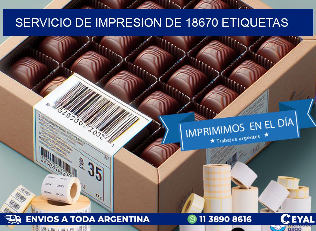 SERVICIO DE IMPRESION DE 18670 ETIQUETAS