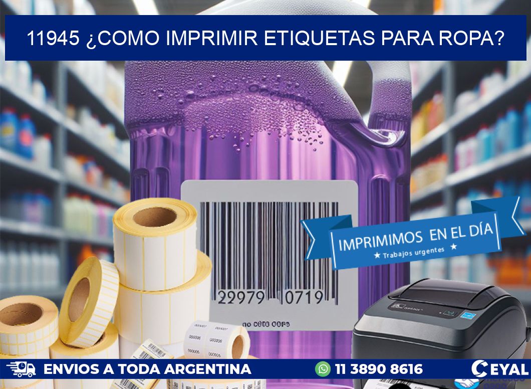 11945 ¿COMO IMPRIMIR ETIQUETAS PARA ROPA?