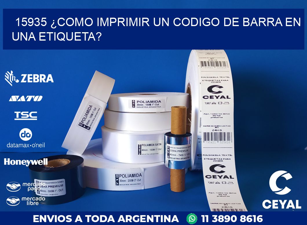 15935 ¿COMO IMPRIMIR UN CODIGO DE BARRA EN  UNA ETIQUETA?
