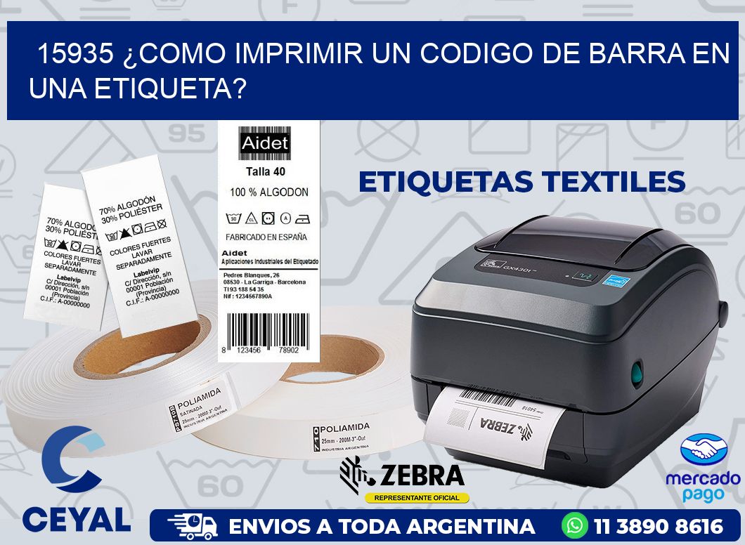 15935 ¿COMO IMPRIMIR UN CODIGO DE BARRA EN  UNA ETIQUETA?