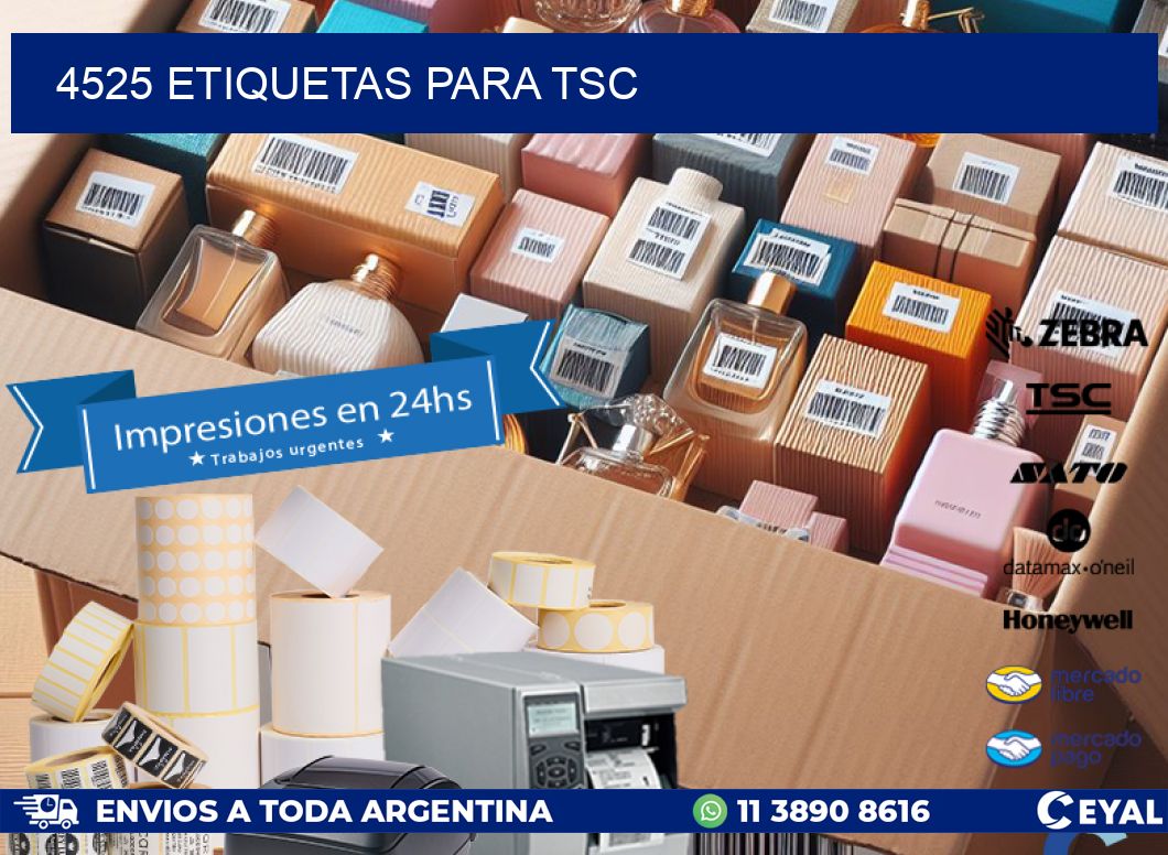 4525 ETIQUETAS PARA TSC