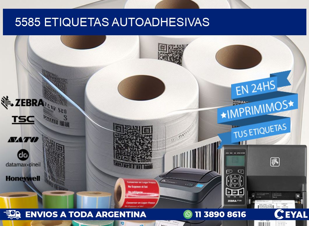 5585 ETIQUETAS AUTOADHESIVAS