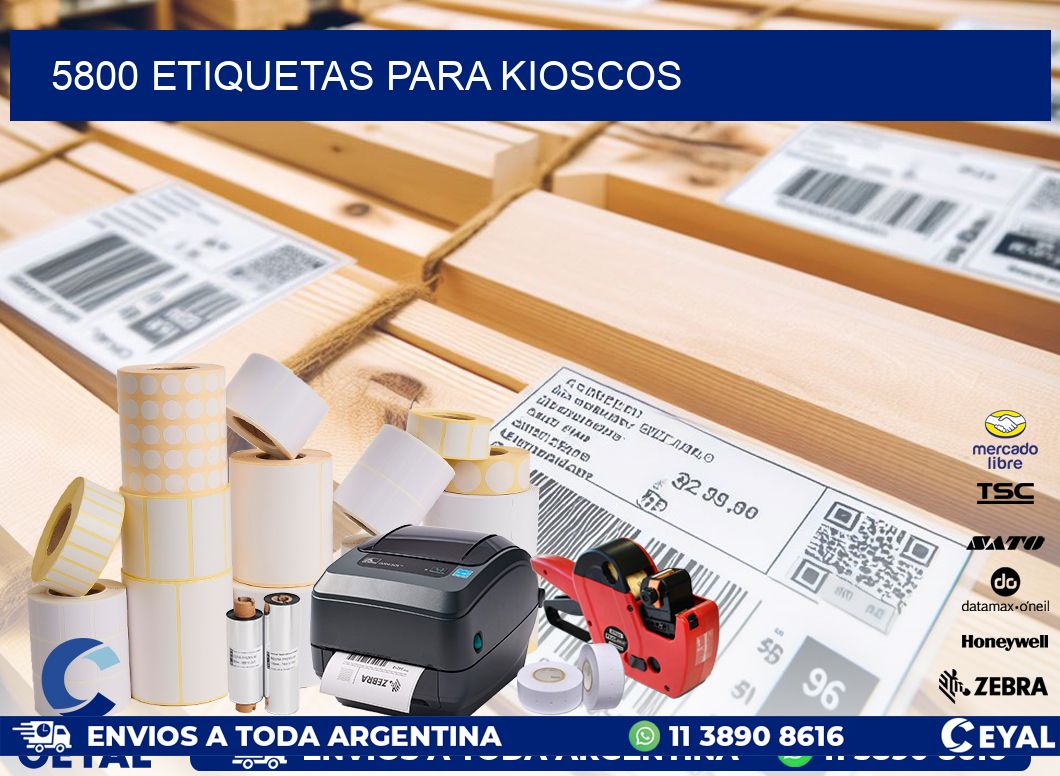 5800 ETIQUETAS PARA KIOSCOS