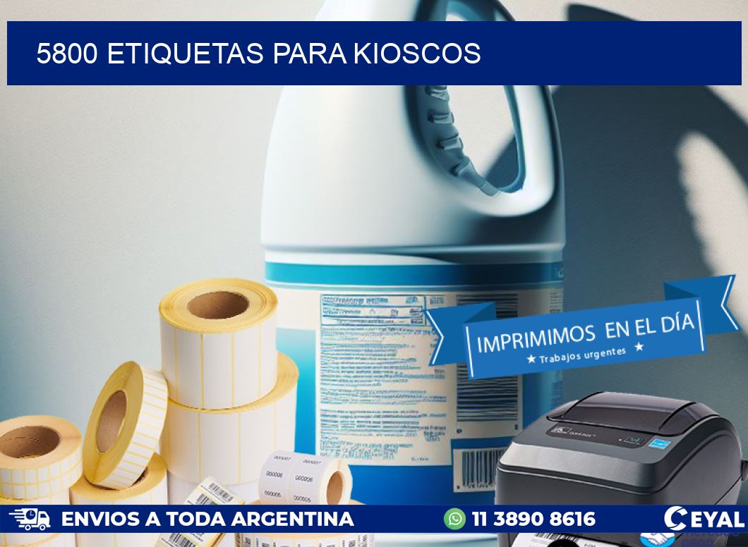 5800 ETIQUETAS PARA KIOSCOS