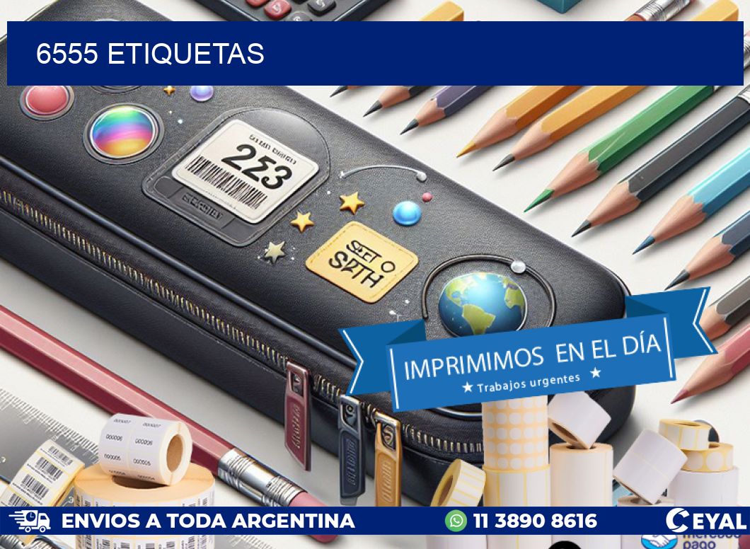 6555 ETIQUETAS